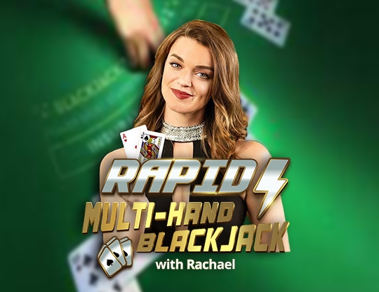 Rapid Multihand Blackjack with Rachael